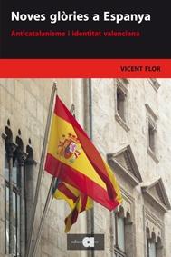 NOVES GLORIES A ESPANYA | 9788492542475 | FLOR, VICENT | Galatea Llibres | Llibreria online de Reus, Tarragona | Comprar llibres en català i castellà online