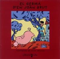 GERMA D'EN JOAN BRUT | 9788466103701 | HOWE  RICHARDS, LAURA ELIZABETH | Galatea Llibres | Llibreria online de Reus, Tarragona | Comprar llibres en català i castellà online