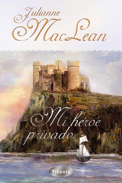 MI HEROE PRIVADO | 9788495752826 | MACLEAN, JULIAN | Galatea Llibres | Llibreria online de Reus, Tarragona | Comprar llibres en català i castellà online