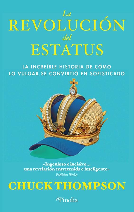 LA REVOLUCIÓN DEL ESTATUS | 9788419878151 | THOMPSON, CHUCK | Galatea Llibres | Llibreria online de Reus, Tarragona | Comprar llibres en català i castellà online