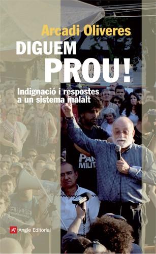 DIGUEM PROU! | 9788415002949 | OLIVERES, ARCADI | Galatea Llibres | Librería online de Reus, Tarragona | Comprar libros en catalán y castellano online