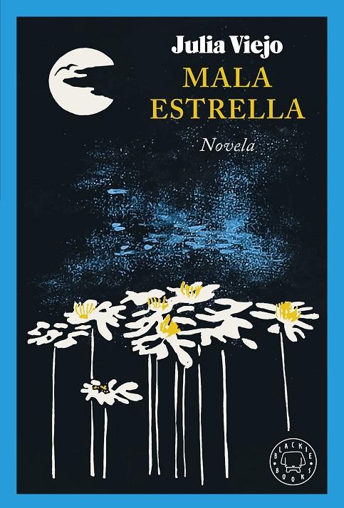 MALA ESTRELLA | 9788419654533 | VIEJO, JULIA | Galatea Llibres | Llibreria online de Reus, Tarragona | Comprar llibres en català i castellà online