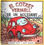 COTXET VERMELL TE UN ACCIDENT, EL (DESC) | 9788424660918 | PRICE, MATHEW | Galatea Llibres | Llibreria online de Reus, Tarragona | Comprar llibres en català i castellà online