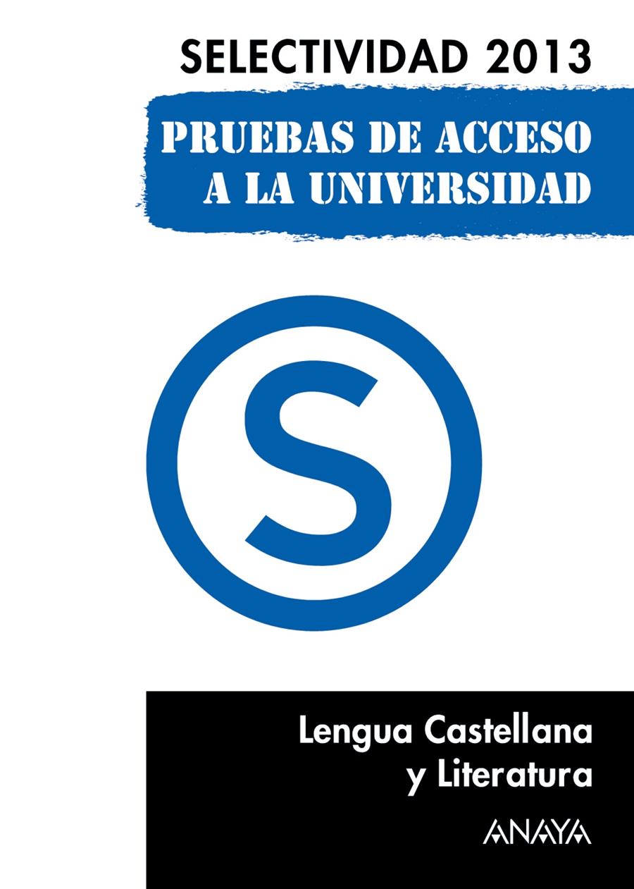 LENGUA CASTELLANA Y LITERATURA. SELECTIVIDAD 2013. | 9788467845075 | MORALES ALONSO, CARLOS JAVIER | Galatea Llibres | Librería online de Reus, Tarragona | Comprar libros en catalán y castellano online