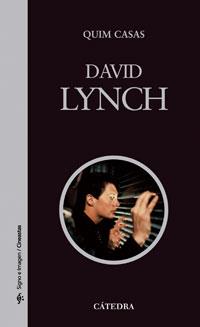 DAVID LYNCH | 9788437624112 | CASAS, QUIM (1959- ) | Galatea Llibres | Librería online de Reus, Tarragona | Comprar libros en catalán y castellano online