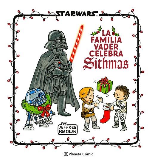 STAR WARS. LA FAMILIA VADER CELEBRA SITHMAS | 9788411121286 | BROWN, JEFFREY | Galatea Llibres | Llibreria online de Reus, Tarragona | Comprar llibres en català i castellà online