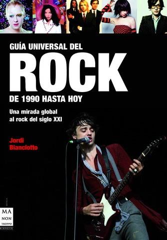 GUIA UNIVERSAL DEL ROCK DE 1990 HASTA HOY | 9788496222731 | BIANCIOTTO, JORDI | Galatea Llibres | Llibreria online de Reus, Tarragona | Comprar llibres en català i castellà online