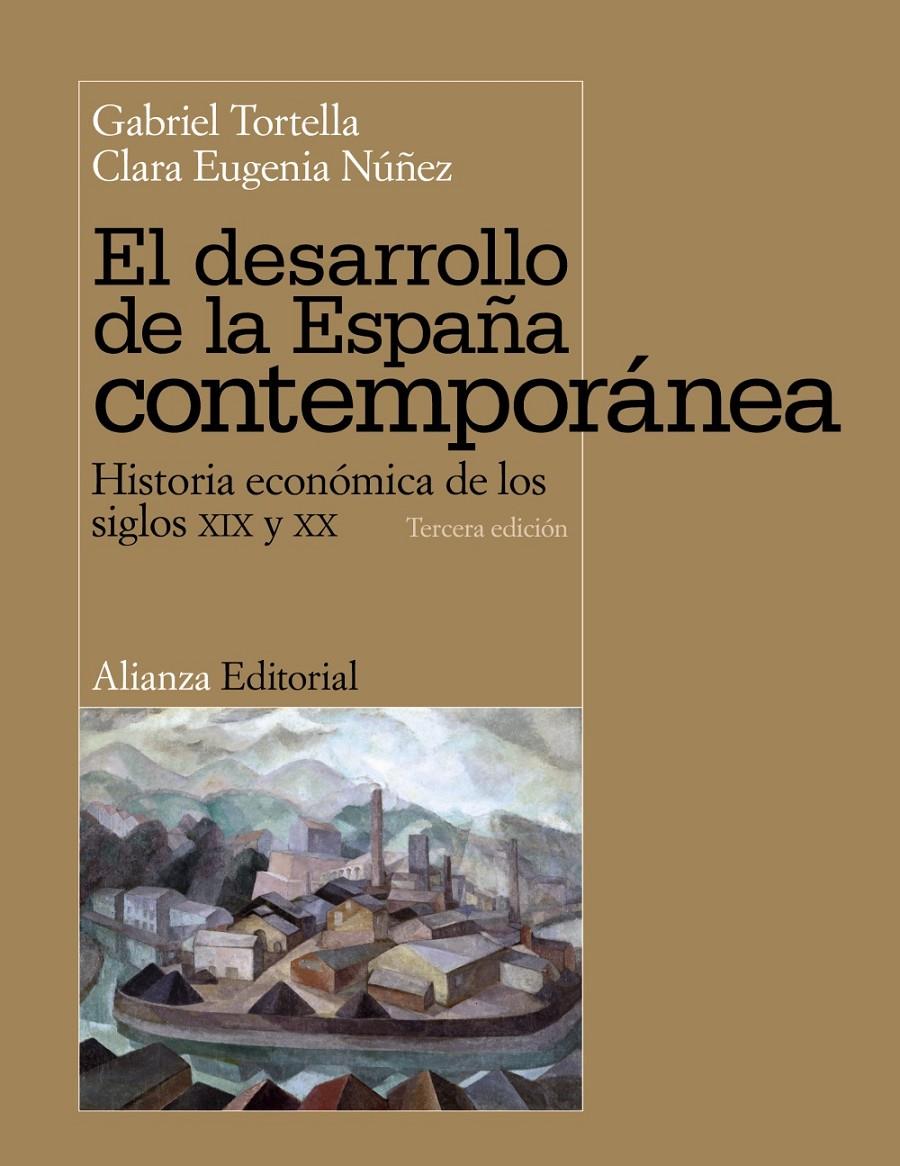 DESARROLLO DE LA ESPAÑA CONTEMPORÁNEA | 9788420684680 | TORTELLA, GABRIEL/NÚÑEZ, CLARA EUGENIA | Galatea Llibres | Librería online de Reus, Tarragona | Comprar libros en catalán y castellano online