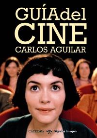 GUÍA DEL CINE | 9788437628714 | AGUILAR GUTIÉRREZ, CARLOS | Galatea Llibres | Llibreria online de Reus, Tarragona | Comprar llibres en català i castellà online