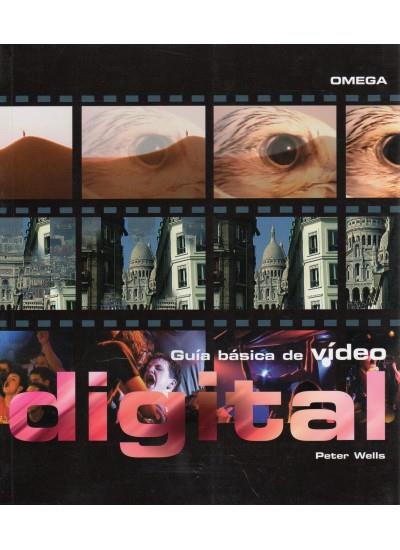 GUÍA BÁSICA DE VÍDEO DIGITAL | 9788428213899 | WELLS, PETER S. | Galatea Llibres | Llibreria online de Reus, Tarragona | Comprar llibres en català i castellà online