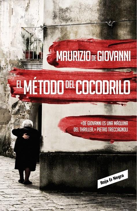 EL MÉTODO DEL COCODRILO (INSPECTOR GIUSEPPE LOJACONO, 1) | 9788439726753 | DE GIOVANNI, MAURIZIO | Galatea Llibres | Llibreria online de Reus, Tarragona | Comprar llibres en català i castellà online