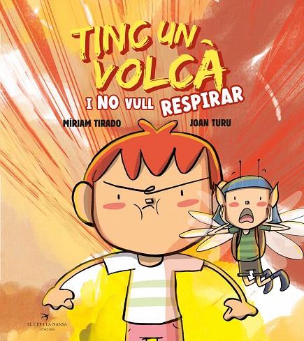 TINC UN VOLCÀ I NO VULL RESPIRAR | 9788419747464 | TIRADO, MÍRIAM | Galatea Llibres | Llibreria online de Reus, Tarragona | Comprar llibres en català i castellà online