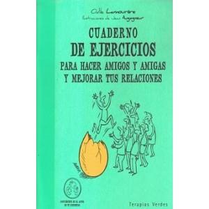 CUADERNO DE EJERCICIOS PARA HACER AMIGOS Y AMIGAS Y MEJORAR TUS RELACIONES | 9788492716791 | LAMOURÈRE, ODILE | Galatea Llibres | Llibreria online de Reus, Tarragona | Comprar llibres en català i castellà online