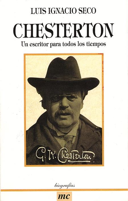 CHESTERTON UN ESCRITOR PARA TODOS LOS TIEMPOS | 9788482392257 | SECO, LUIS IGNACIO | Galatea Llibres | Llibreria online de Reus, Tarragona | Comprar llibres en català i castellà online