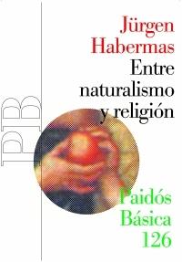 ENTRE NATURALISMO Y RELIGION | 9788449319419 | HABERMAS, JÜRGEN | Galatea Llibres | Llibreria online de Reus, Tarragona | Comprar llibres en català i castellà online