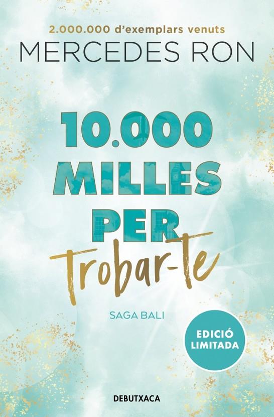 10.000 MILLES PER TROBAR-TE (BALI 2) | 9788419394576 | RON, MERCEDES | Galatea Llibres | Llibreria online de Reus, Tarragona | Comprar llibres en català i castellà online