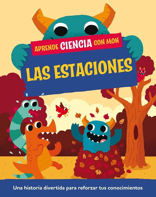 APRENDE CIENCIA CON MON LAS ESTACIONES | 9788408295709 | MASON, PAUL | Galatea Llibres | Librería online de Reus, Tarragona | Comprar libros en catalán y castellano online