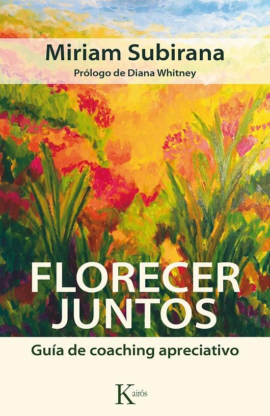 FLORECER JUNTOS | 9788499884592 | SUBIRANA VILAPLANA, MIRIAM | Galatea Llibres | Llibreria online de Reus, Tarragona | Comprar llibres en català i castellà online