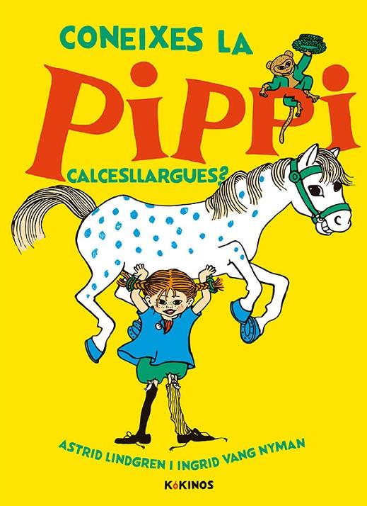 CONEIXES LA PIPPI CALCESLLARGUES? | 9788417742300 | LINDGREN, ASTRID | Galatea Llibres | Llibreria online de Reus, Tarragona | Comprar llibres en català i castellà online