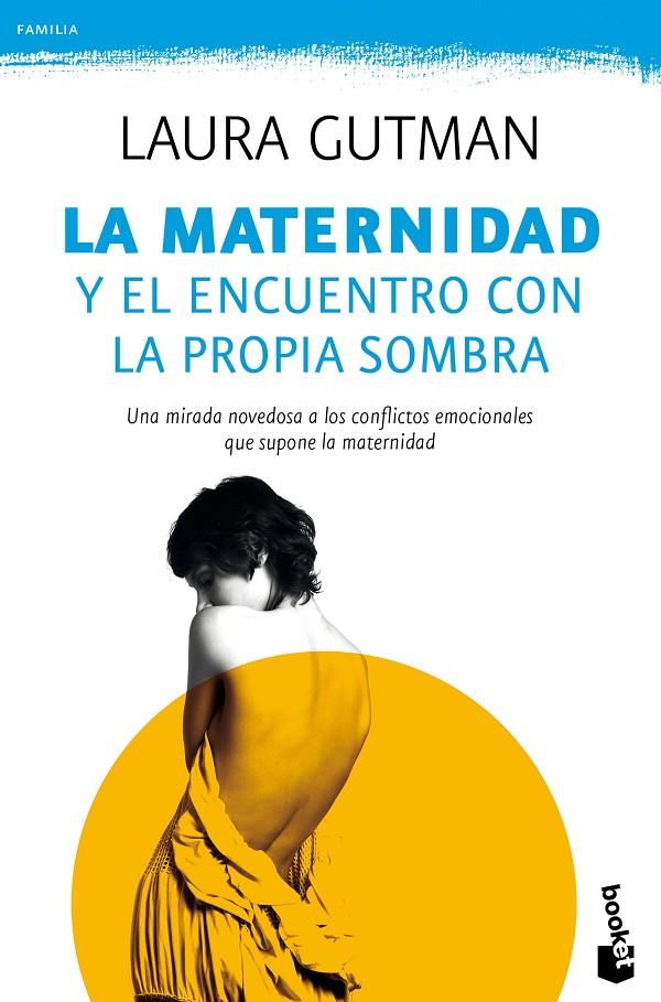 LA MATERNIDAD Y EL ENCUENTRO CON LA PROPIA SOMBRA | 9788408165828 | GUTMAN, LAURA | Galatea Llibres | Llibreria online de Reus, Tarragona | Comprar llibres en català i castellà online