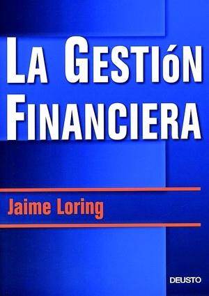 GESTION FINANCIERA, LA | 9788423421435 | LORING, JAIME | Galatea Llibres | Librería online de Reus, Tarragona | Comprar libros en catalán y castellano online