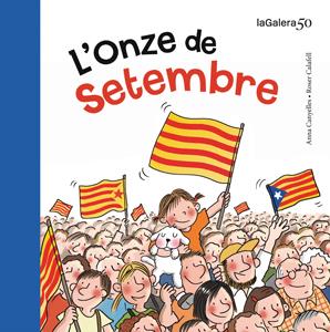 L'ONZE DE SETEMBRE | 9788424647315 | CANYELLES, ANNA | Galatea Llibres | Librería online de Reus, Tarragona | Comprar libros en catalán y castellano online