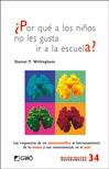 POR QUE A LOS NIÑOS NO LES GUSTA IR A LA ESCUELA? | 9788499803685 | WILLINGHAM, DANIEL | Galatea Llibres | Llibreria online de Reus, Tarragona | Comprar llibres en català i castellà online