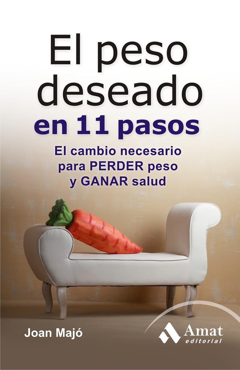 EL PESO DESEADO EN 11 PASOS | 9788497354417 | MAJÓ MERINO, JOAN | Galatea Llibres | Llibreria online de Reus, Tarragona | Comprar llibres en català i castellà online