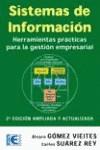 SISTEMAS DE INFORMACION : HERRAMIENTAS PRACTICAS PARA LA GES | 9788478976836 | GOMEZ VIEITES, ALVARO | Galatea Llibres | Llibreria online de Reus, Tarragona | Comprar llibres en català i castellà online