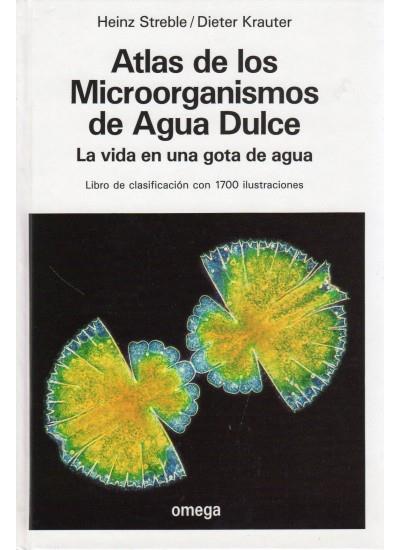 ATLAS DE LOS MOCROORGANISMOS DE AGUA DULCE.VIDA EN | 9788428208000 | STREBEL, HEINZ | Galatea Llibres | Llibreria online de Reus, Tarragona | Comprar llibres en català i castellà online