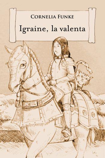 IGRAINE, LA VALENTA | 9788499326344 | FUNKE, CORNELIA | Galatea Llibres | Llibreria online de Reus, Tarragona | Comprar llibres en català i castellà online