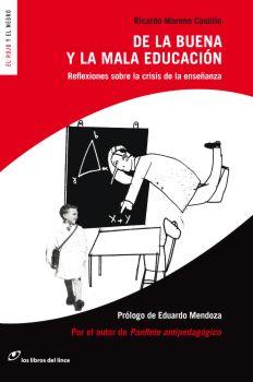 DE LA BUENA Y LA MALA EDUCACIÓN | 9788493653644 | MORENO CASTILLO, RICARDO | Galatea Llibres | Librería online de Reus, Tarragona | Comprar libros en catalán y castellano online