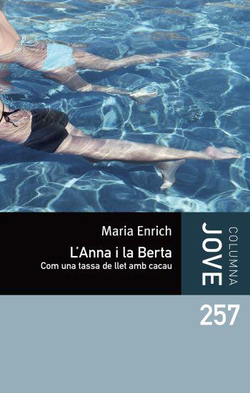 ANNA I LA BERTA | 9788499323015 | ENRICH, MARIA | Galatea Llibres | Llibreria online de Reus, Tarragona | Comprar llibres en català i castellà online