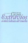 EXTRAVÍOS O MIS IDEAS AL VUELO | 9788496867420 | PRÍNCIPE DE LIGNE | Galatea Llibres | Llibreria online de Reus, Tarragona | Comprar llibres en català i castellà online