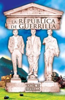 REPUBLICA DE GUERRILA, LA | 9788497872331 | TEATRE DE GUERRILLA Y GEMMA ALMAGRO | Galatea Llibres | Librería online de Reus, Tarragona | Comprar libros en catalán y castellano online