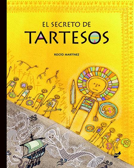 EL SECRETO DE TARTESOS | 9788415357995 | MARTÍNEZ PÉREZ, ROCÍO | Galatea Llibres | Llibreria online de Reus, Tarragona | Comprar llibres en català i castellà online