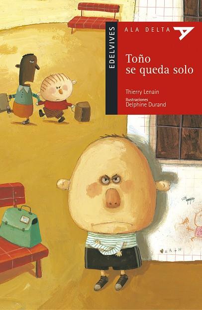 TOÑO SE QUEDA SOLO | 9788426348517 | LENAIN, THIERRY | Galatea Llibres | Llibreria online de Reus, Tarragona | Comprar llibres en català i castellà online