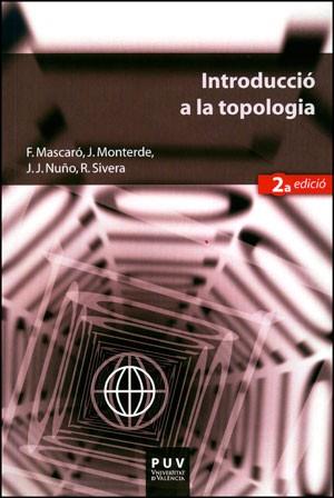 INTRODUCCIO A LA TOPOLOGIA | 9788437029115 | MASCARO, J.J | Galatea Llibres | Librería online de Reus, Tarragona | Comprar libros en catalán y castellano online