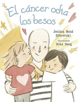 EL CANCER ODIA LOS BESOS | 9788491452942 | REID, JESSICA / SONG, MIKA | Galatea Llibres | Llibreria online de Reus, Tarragona | Comprar llibres en català i castellà online