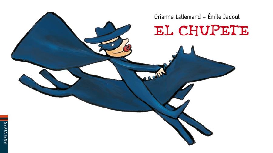 EL CHUPETE | 9788426377722 | LALLEMAND, ORIANNE | Galatea Llibres | Llibreria online de Reus, Tarragona | Comprar llibres en català i castellà online