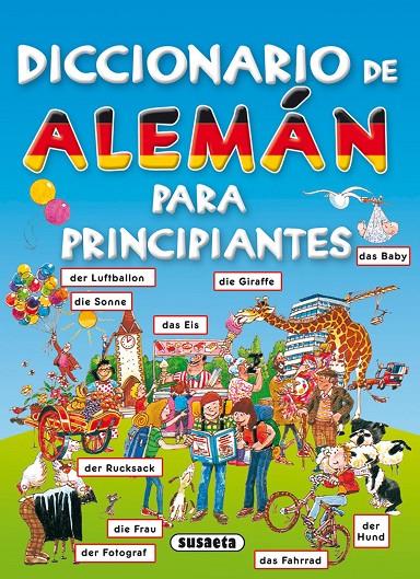 DICCIONARIO DE ALEMÁN PARA PRINCIPIANTES | 9788430563555 | SUSAETA, EQUIPO | Galatea Llibres | Llibreria online de Reus, Tarragona | Comprar llibres en català i castellà online