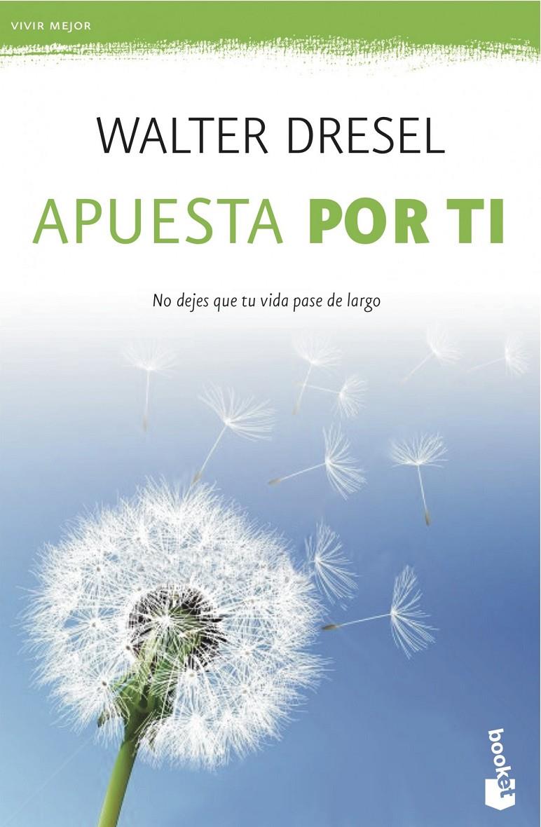 APUESTA POR TI | 9788408039532 | DRESEL, WALTER | Galatea Llibres | Llibreria online de Reus, Tarragona | Comprar llibres en català i castellà online