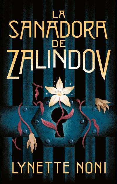 LA SANADORA DE ZALINDOV | 9788417854744 | NONI, LYNETTE | Galatea Llibres | Llibreria online de Reus, Tarragona | Comprar llibres en català i castellà online