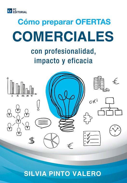 CÓMO PREPARAR OFERTAS COMERCIALES CON PROFESIONALIDAD, IMPACTO Y EFICACIA | 9788416671014 | PINTO VALERO, SÍLVIA | Galatea Llibres | Llibreria online de Reus, Tarragona | Comprar llibres en català i castellà online