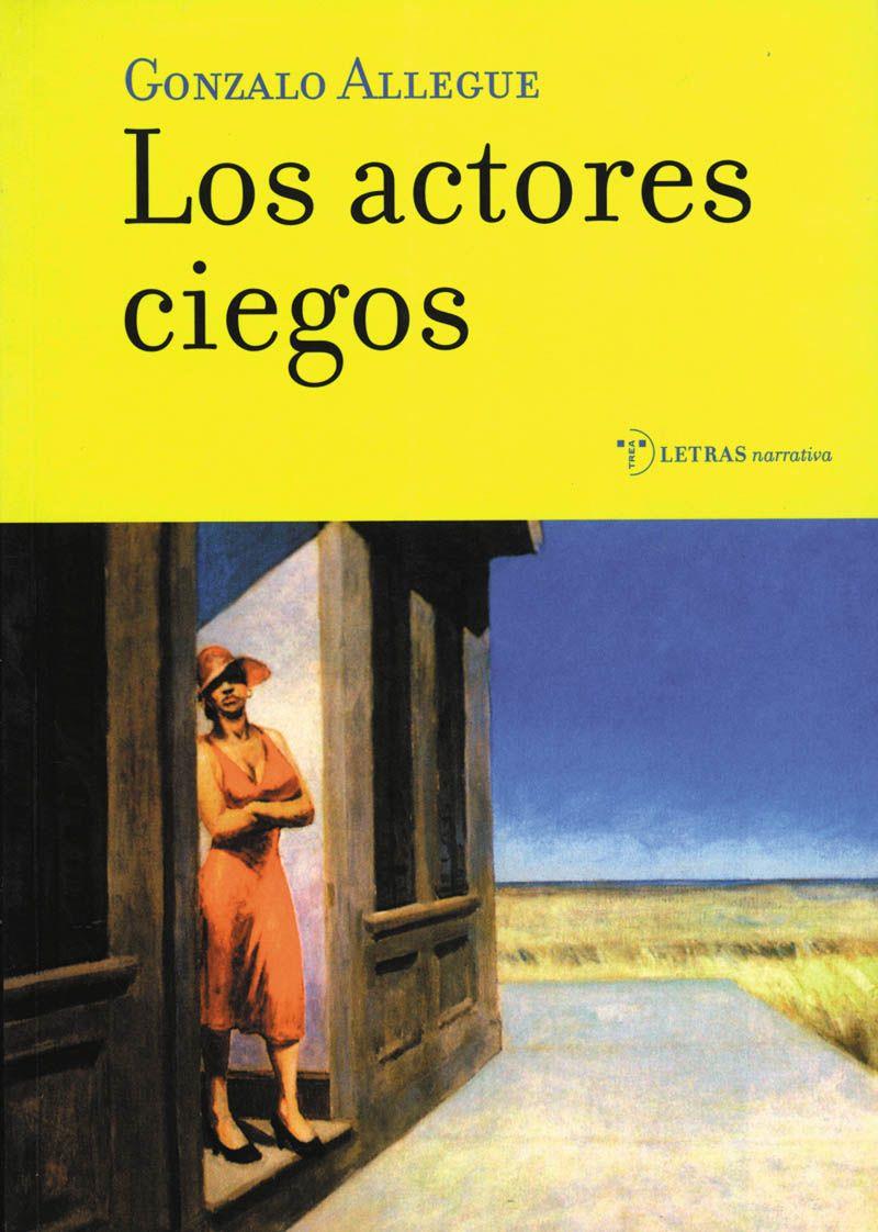 ACTORES CIEGOS,LOS | 9788495178909 | ALLEGUE, GONZALO | Galatea Llibres | Llibreria online de Reus, Tarragona | Comprar llibres en català i castellà online