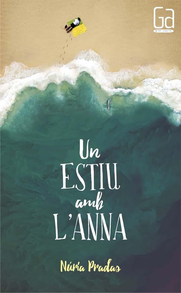 UN ESTIU AMB L'ANNA | 9788466141840 | PRADAS I ANDREU, NÚRIA | Galatea Llibres | Librería online de Reus, Tarragona | Comprar libros en catalán y castellano online