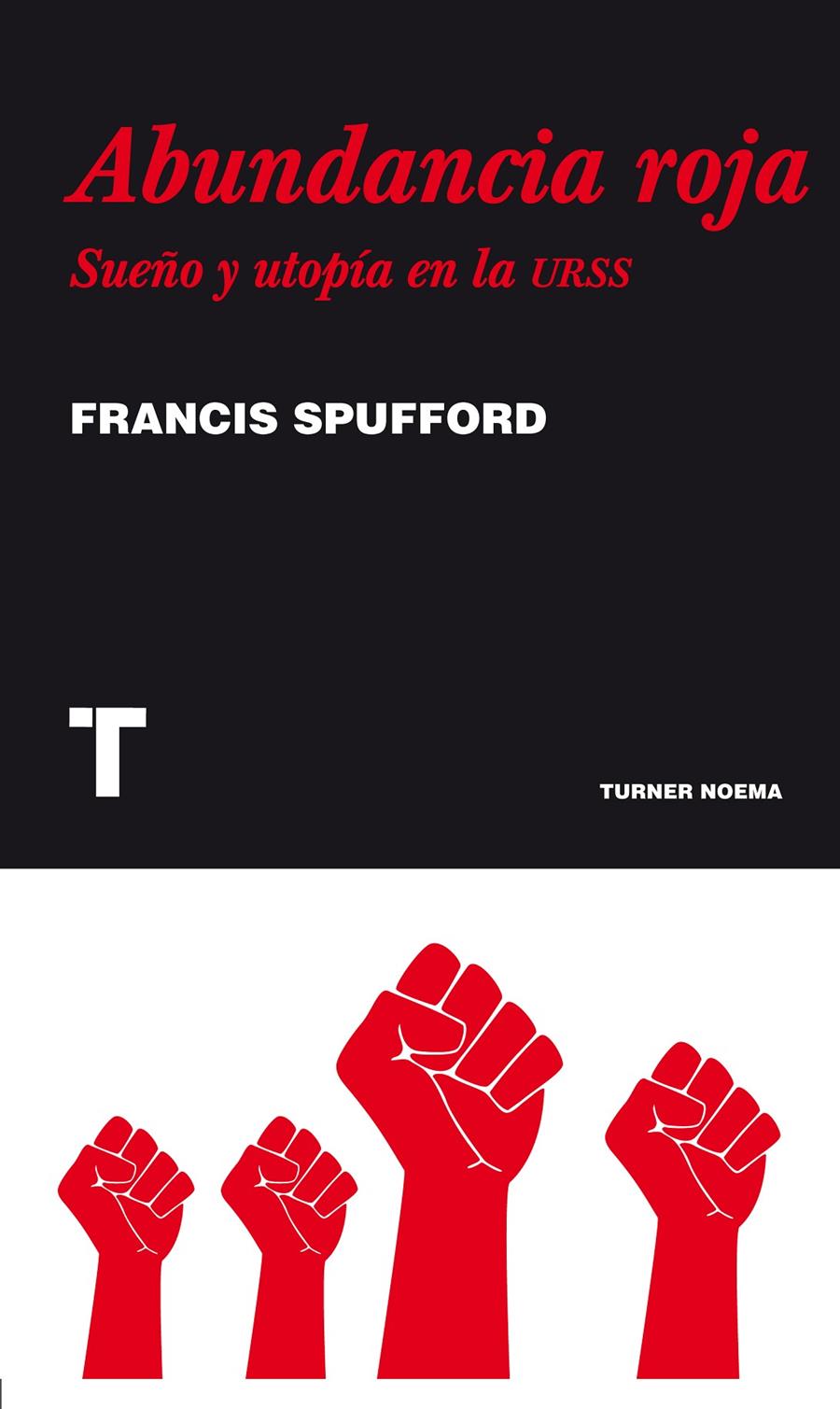 ABUNDANCIA ROJA | 9788475069494 | SPUFFORD, FRANCIS | Galatea Llibres | Librería online de Reus, Tarragona | Comprar libros en catalán y castellano online