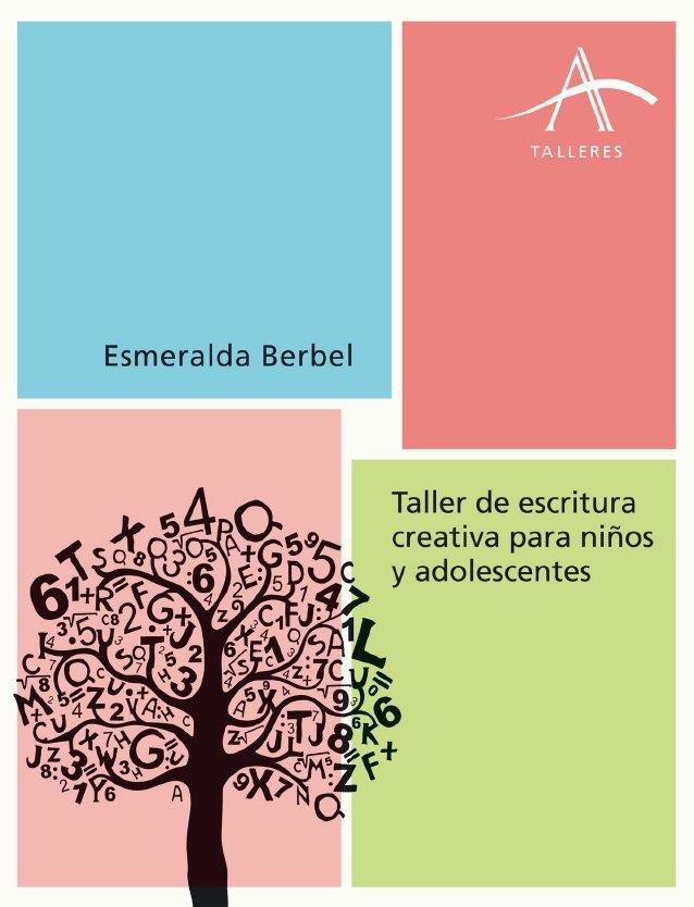 TALLER DE ESCRITURA PARA NIÑOS Y ADOLESCENTES | 9788484287155 | BERBEL, ESMERALDA | Galatea Llibres | Librería online de Reus, Tarragona | Comprar libros en catalán y castellano online