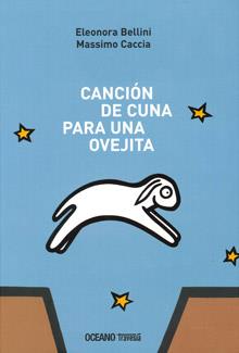 CANCION DE CUNA PARA UNA OVEJITA | 9786074005455 | BELLINI, ELEANORA | Galatea Llibres | Llibreria online de Reus, Tarragona | Comprar llibres en català i castellà online