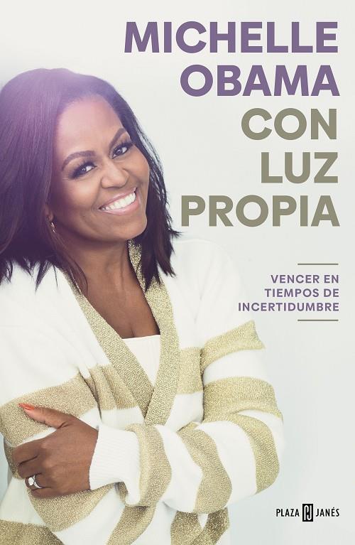 CON LUZ PROPIA. VENCER EN TIEMPOS DE INCERTIDUMBRE | 9788401029837 | OBAMA, MICHELLE | Galatea Llibres | Llibreria online de Reus, Tarragona | Comprar llibres en català i castellà online